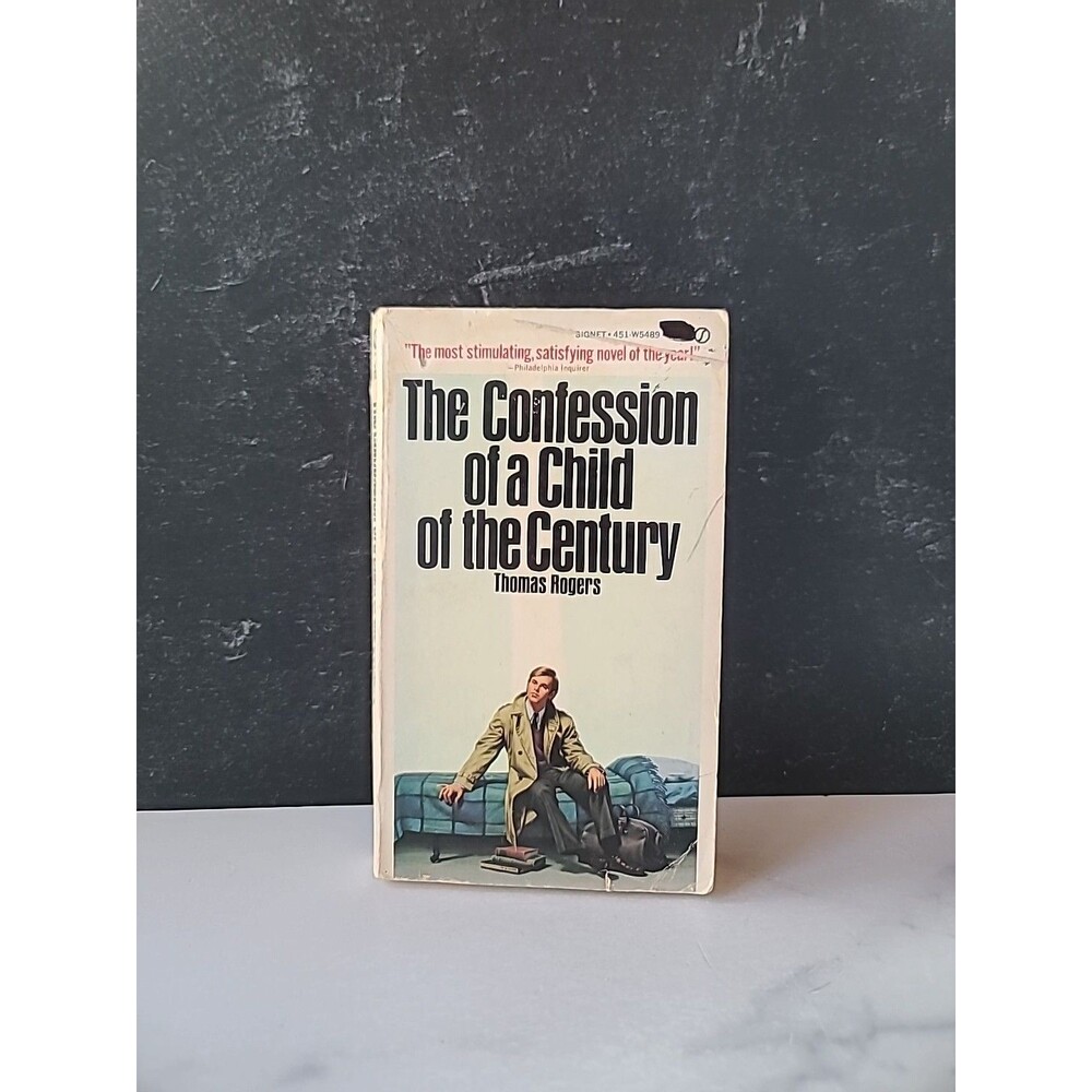 The Confession Of A Child Of The Century By Thomas Rodgers Paperback